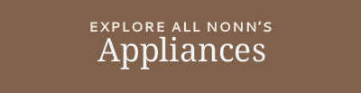 Explore All Nonn's Appliances